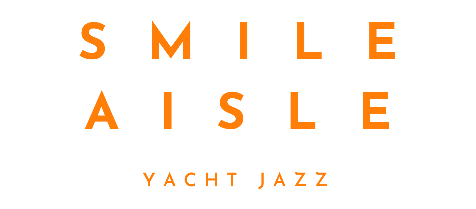 Smile Aisle Yacht Jazz